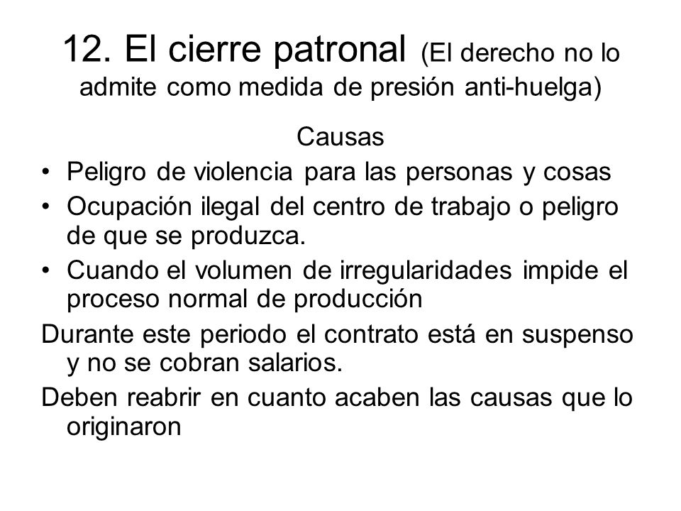 12. El cierre patronal (El derecho no lo admite como medida de presión anti-huelga)