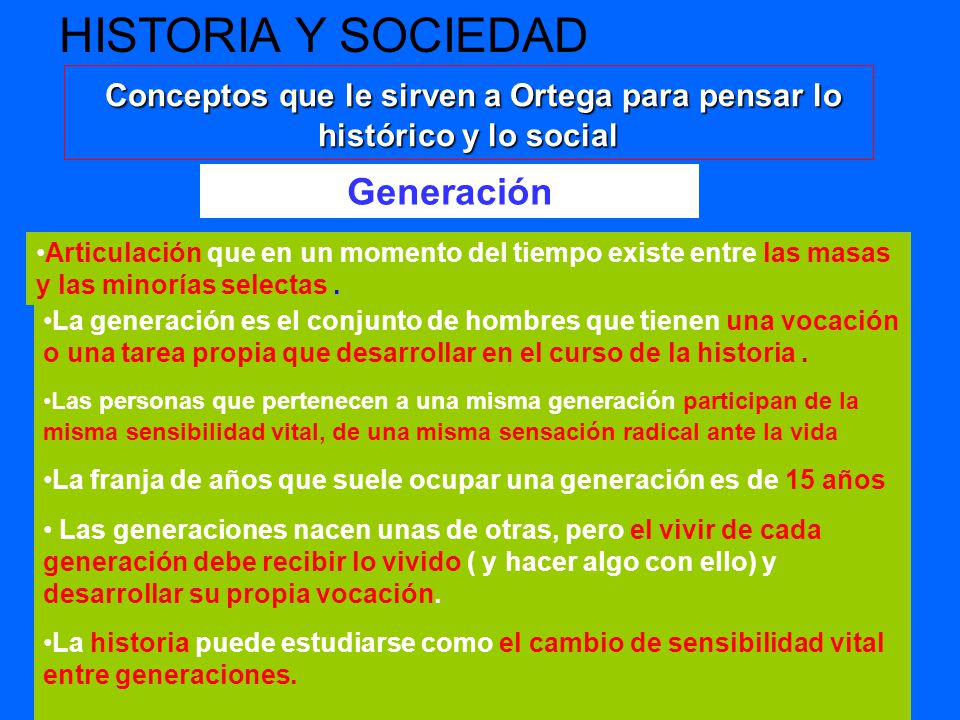 Conceptos que le sirven a Ortega para pensar lo histórico y lo social