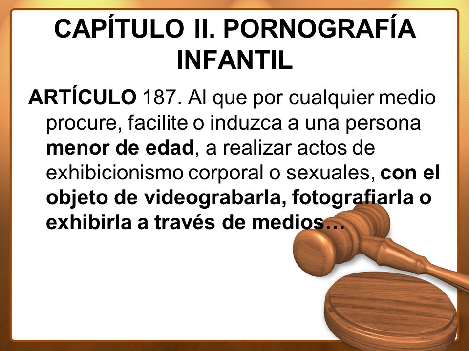 CAPÍTULO II. PORNOGRAFÍA INFANTIL