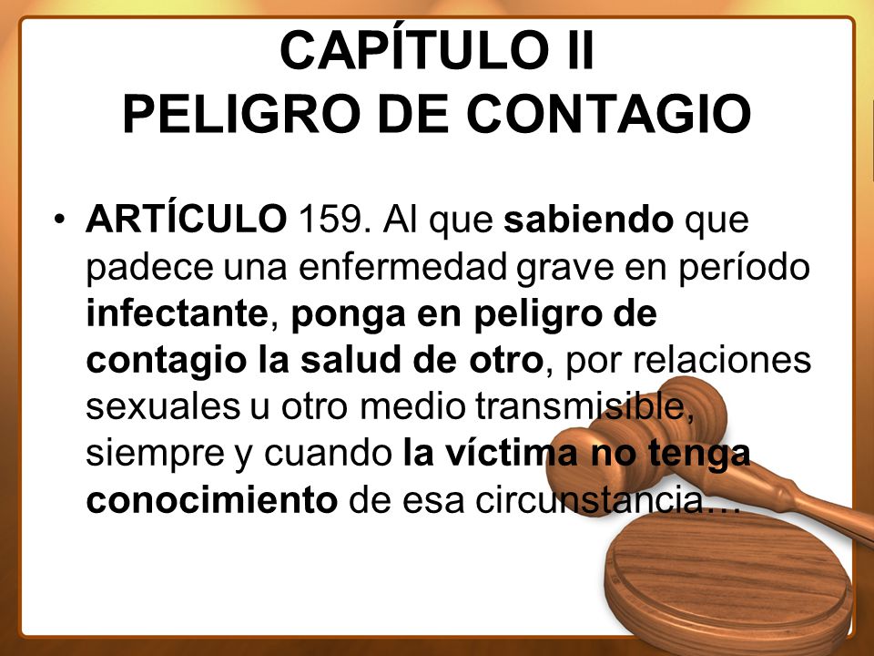 CAPÍTULO II PELIGRO DE CONTAGIO