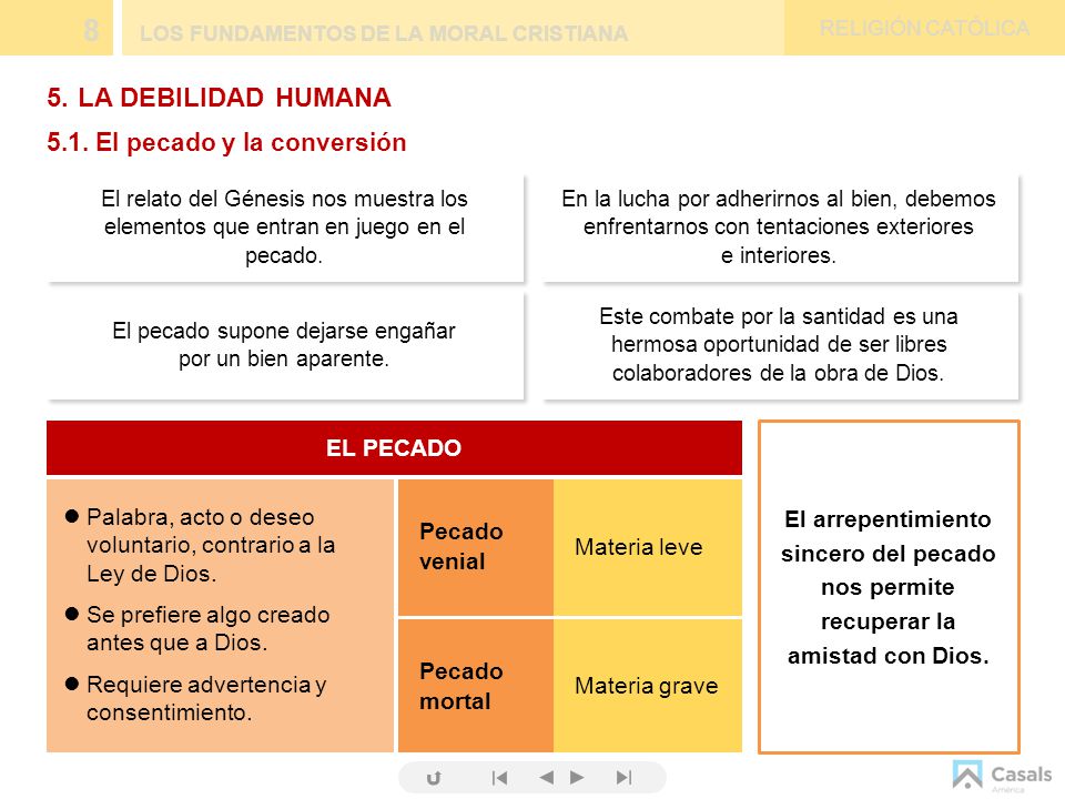 El pecado supone dejarse engañar por un bien aparente.