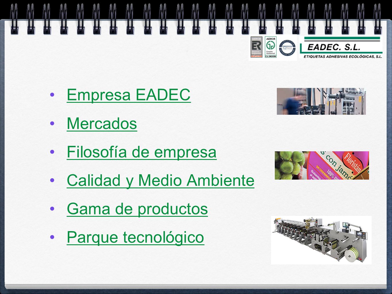 Empresa EADEC Mercados. Filosofía de empresa. Calidad y Medio Ambiente.