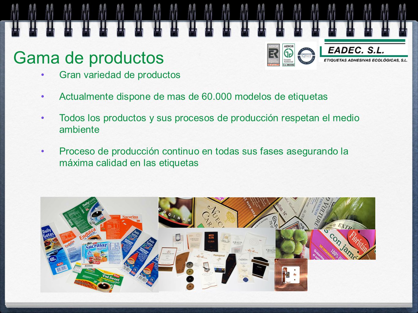 Gama de productos Gran variedad de productos