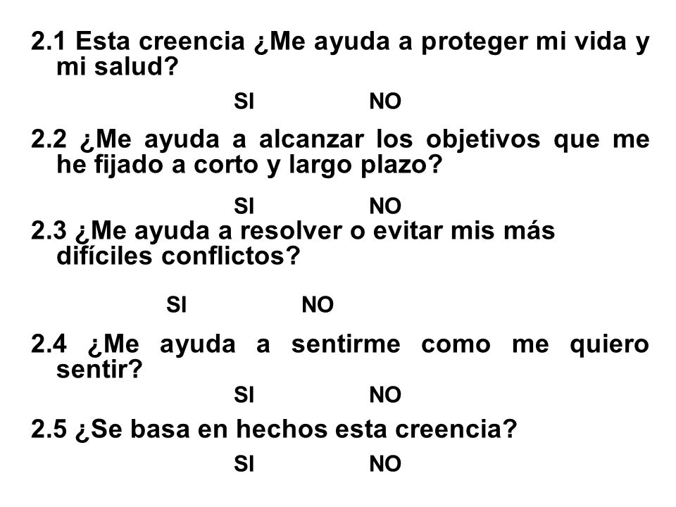 2.1 Esta creencia ¿Me ayuda a proteger mi vida y mi salud