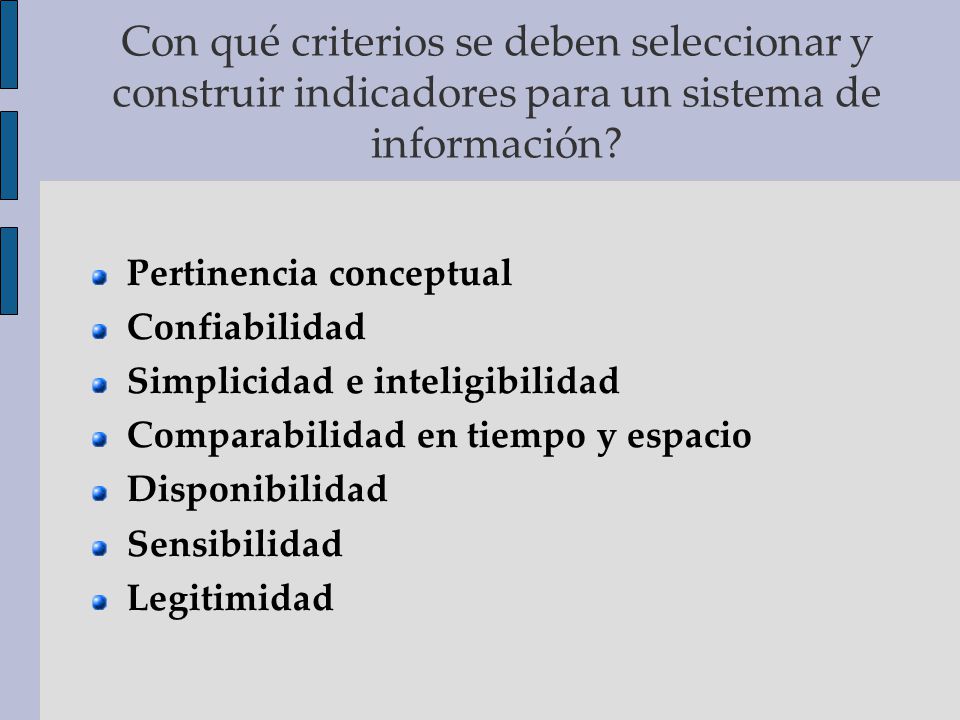 Con qué criterios se deben seleccionar y construir indicadores para un sistema de información