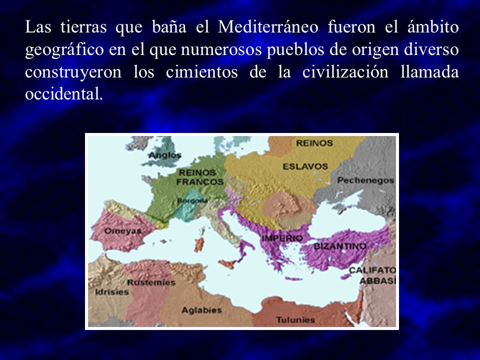 Las tierras que baña el Mediterráneo fueron el ámbito geográfico en el que numerosos pueblos de origen diverso construyeron los cimientos de la civilización llamada occidental.