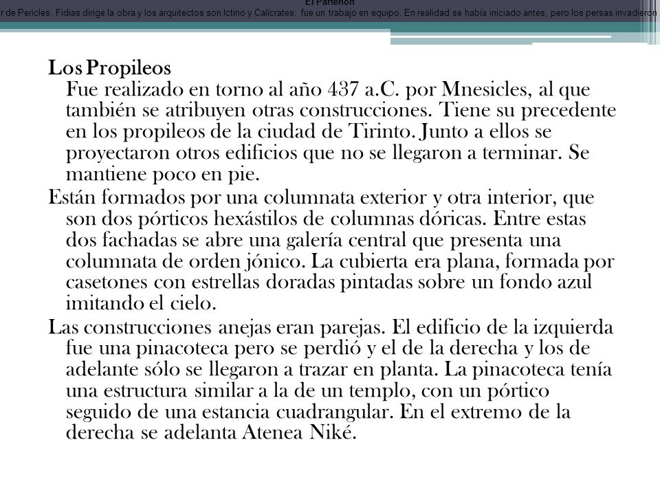 El Partenón Es el templo más importante de la Acrópolis