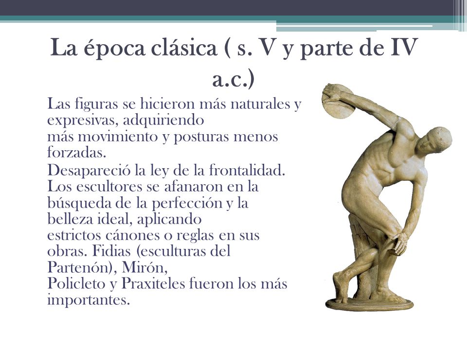 La época clásica ( s. V y parte de IV a.c.)