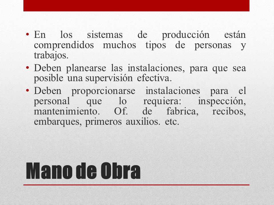 En los sistemas de producción están comprendidos muchos tipos de personas y trabajos.