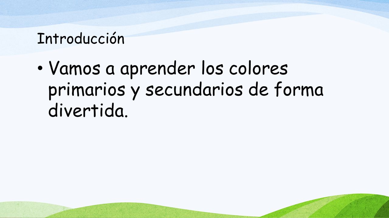 Introducción Vamos a aprender los colores primarios y secundarios de forma divertida.