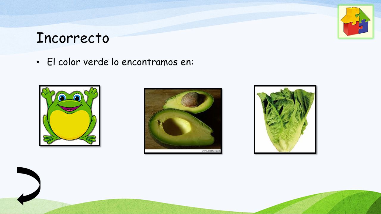 Incorrecto El color verde lo encontramos en: