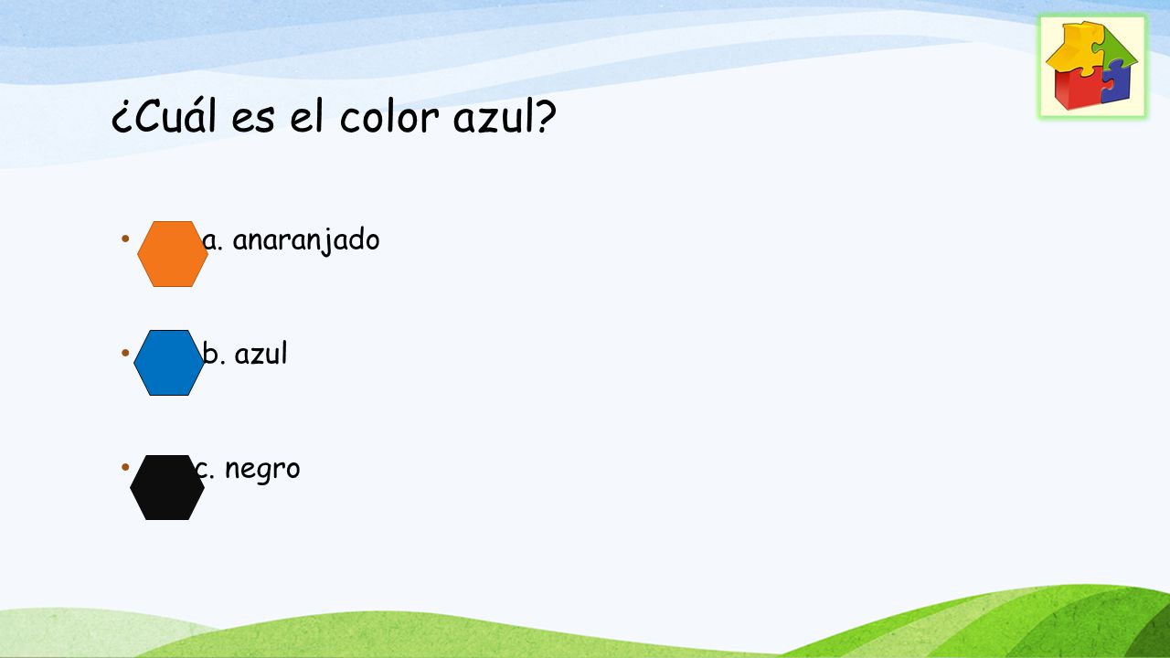 ¿Cuál es el color azul a. anaranjado b. azul c. negro