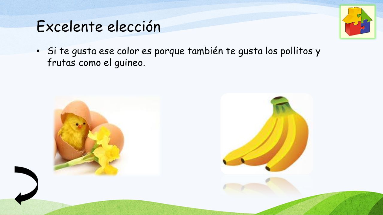 Excelente elección Si te gusta ese color es porque también te gusta los pollitos y frutas como el guineo.