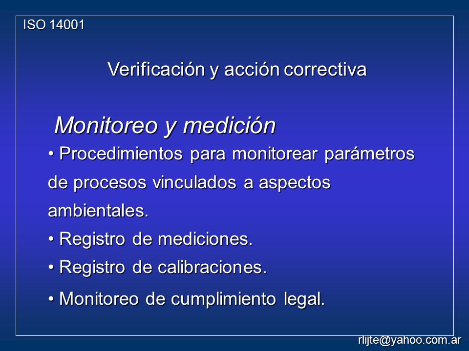 Monitoreo y medición Verificación y acción correctiva