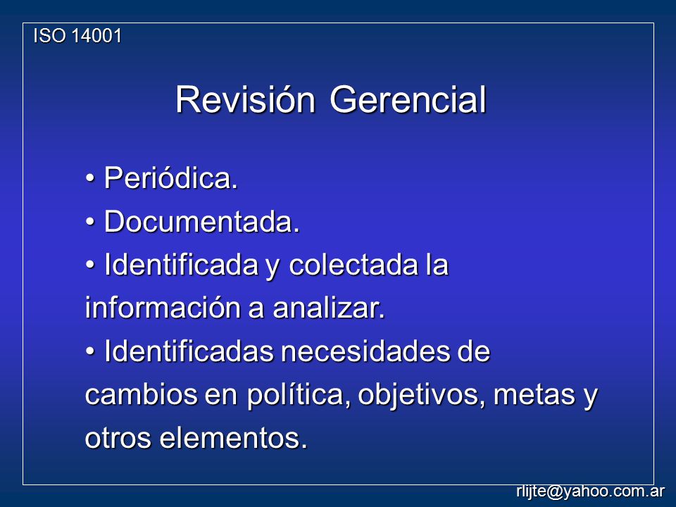 Revisión Gerencial Periódica. Documentada.