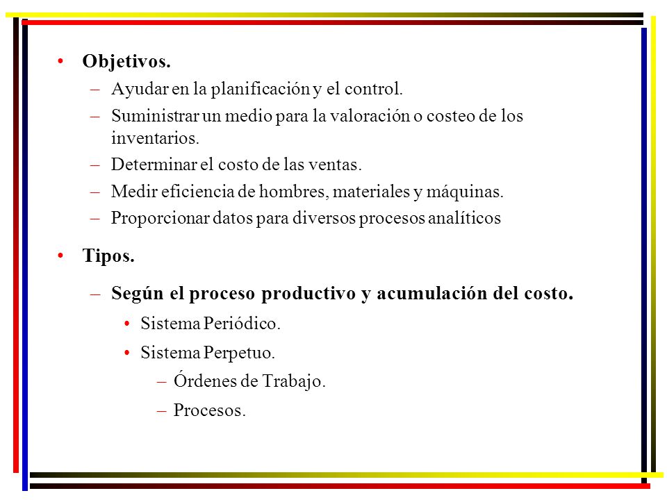 Según el proceso productivo y acumulación del costo.