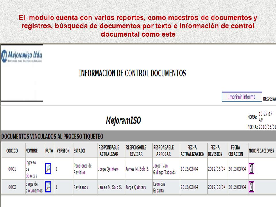 El modulo cuenta con varios reportes, como maestros de documentos y registros, búsqueda de documentos por texto e información de control documental como este