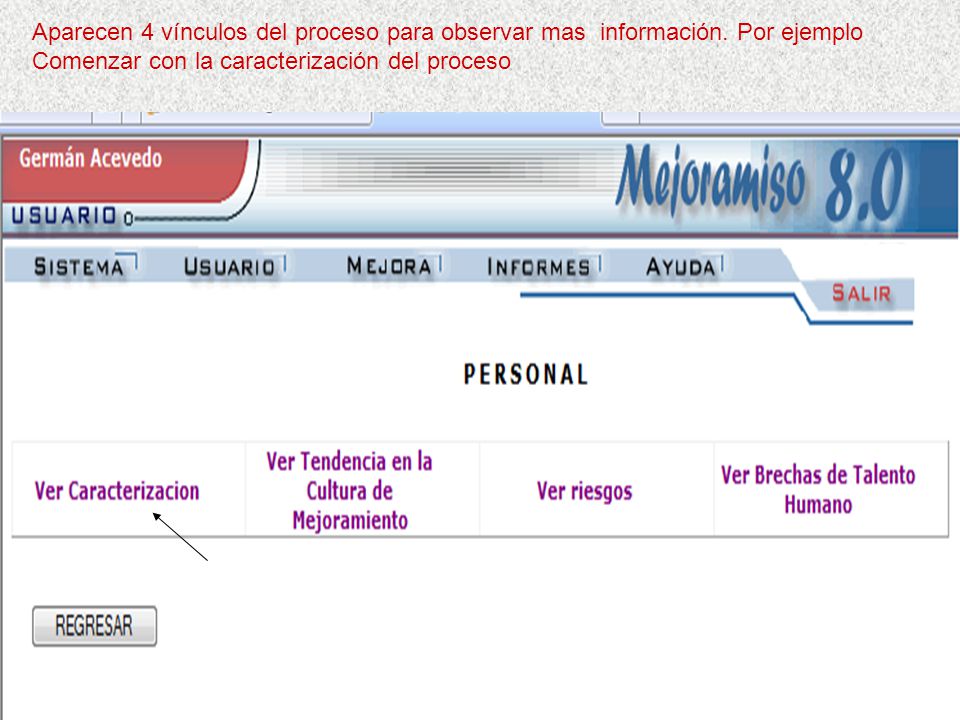 Aparecen 4 vínculos del proceso para observar mas información