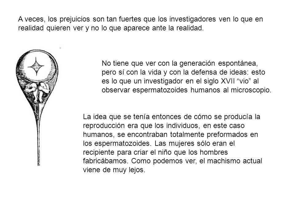 A veces, los prejuicios son tan fuertes que los investigadores ven lo que en realidad quieren ver y no lo que aparece ante la realidad.