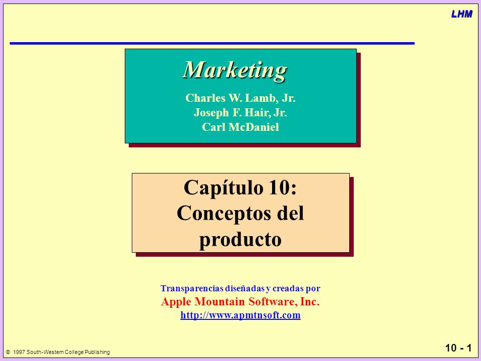 Marketing Capítulo 10: Conceptos del producto Charles W. Lamb, Jr.