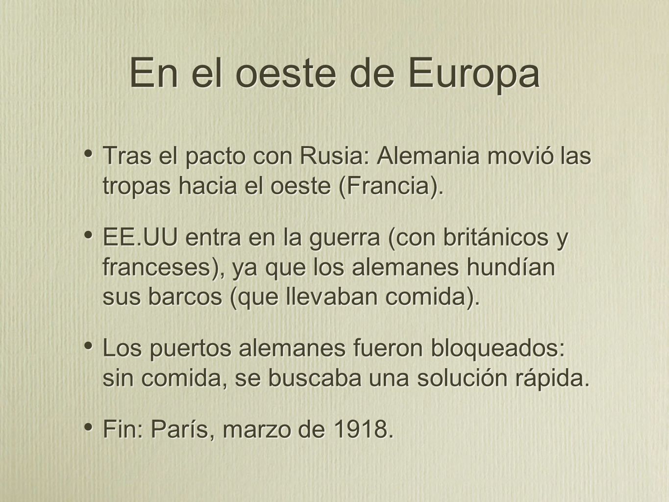 En el oeste de Europa Tras el pacto con Rusia: Alemania movió las tropas hacia el oeste (Francia).