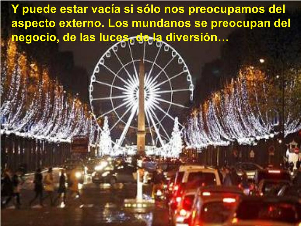 Y puede estar vacía si sólo nos preocupamos del aspecto externo