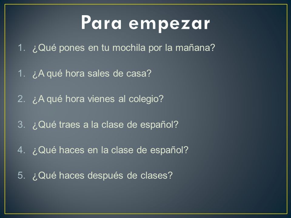 Para empezar ¿Qué pones en tu mochila por la mañana