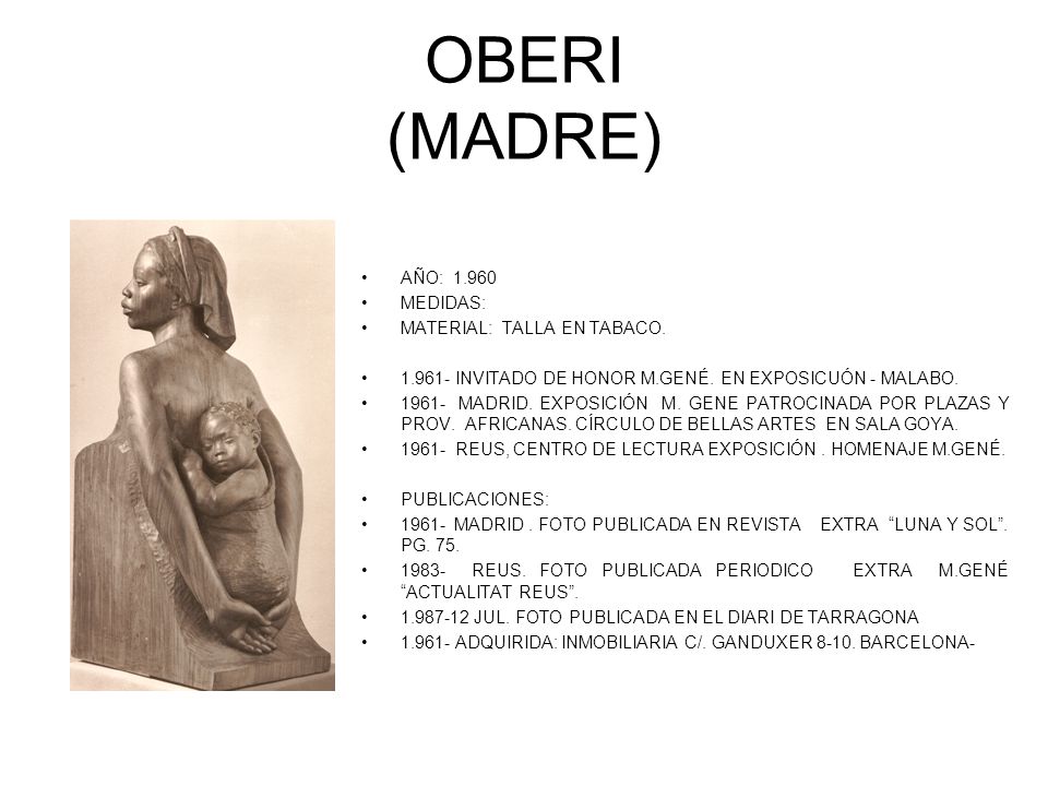 OBERI (MADRE) AÑO: MEDIDAS: MATERIAL: TALLA EN TABACO.