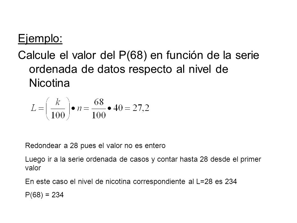 Ejemplo: Calcule el valor del P(68) en función de la serie ordenada de datos respecto al nivel de Nicotina.
