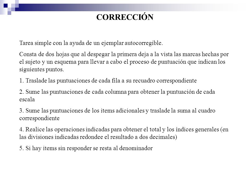 CORRECCIÓN Tarea simple con la ayuda de un ejemplar autocorregible.