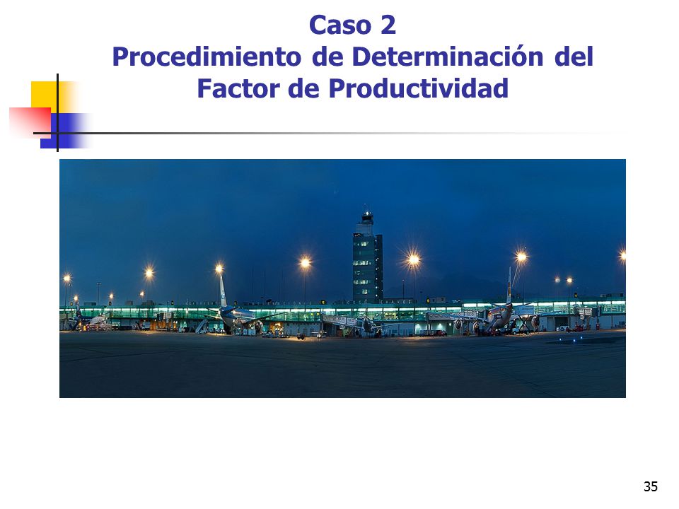 Caso 2 Procedimiento de Determinación del Factor de Productividad