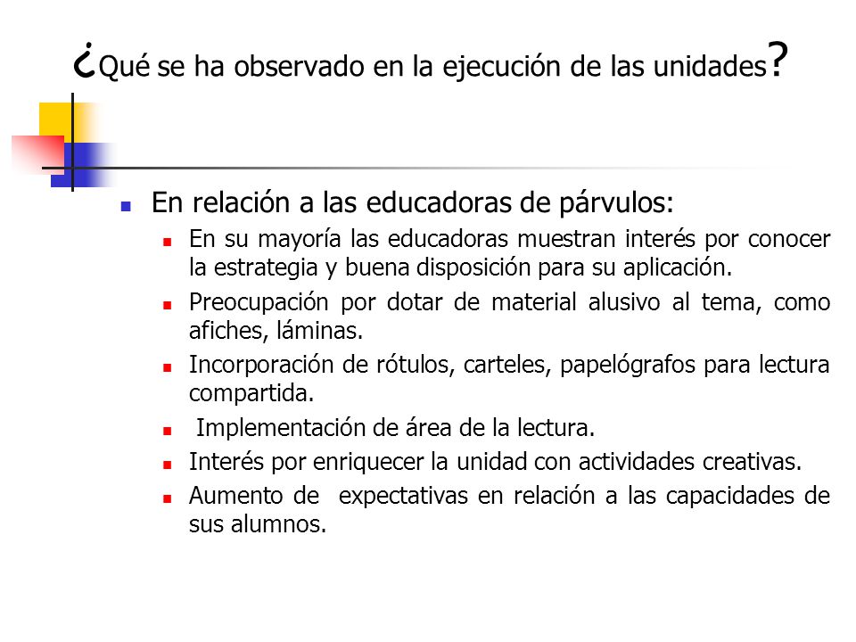 ¿Qué se ha observado en la ejecución de las unidades