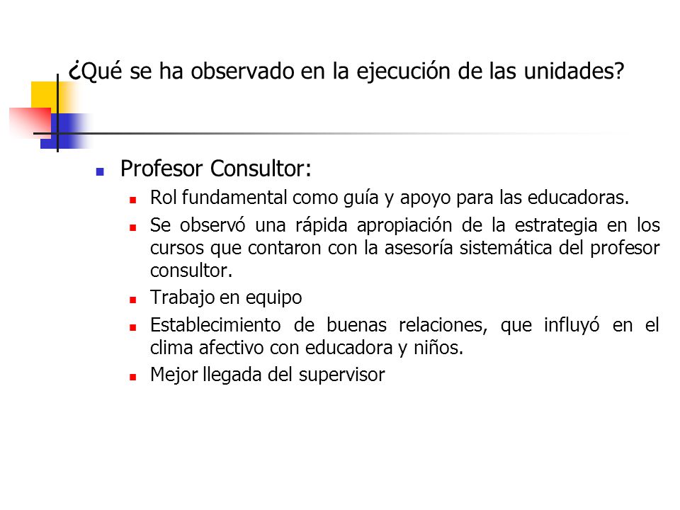¿Qué se ha observado en la ejecución de las unidades