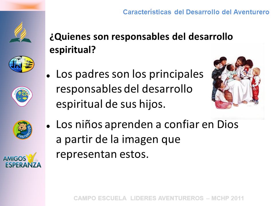 ¿Quienes son responsables del desarrollo espiritual