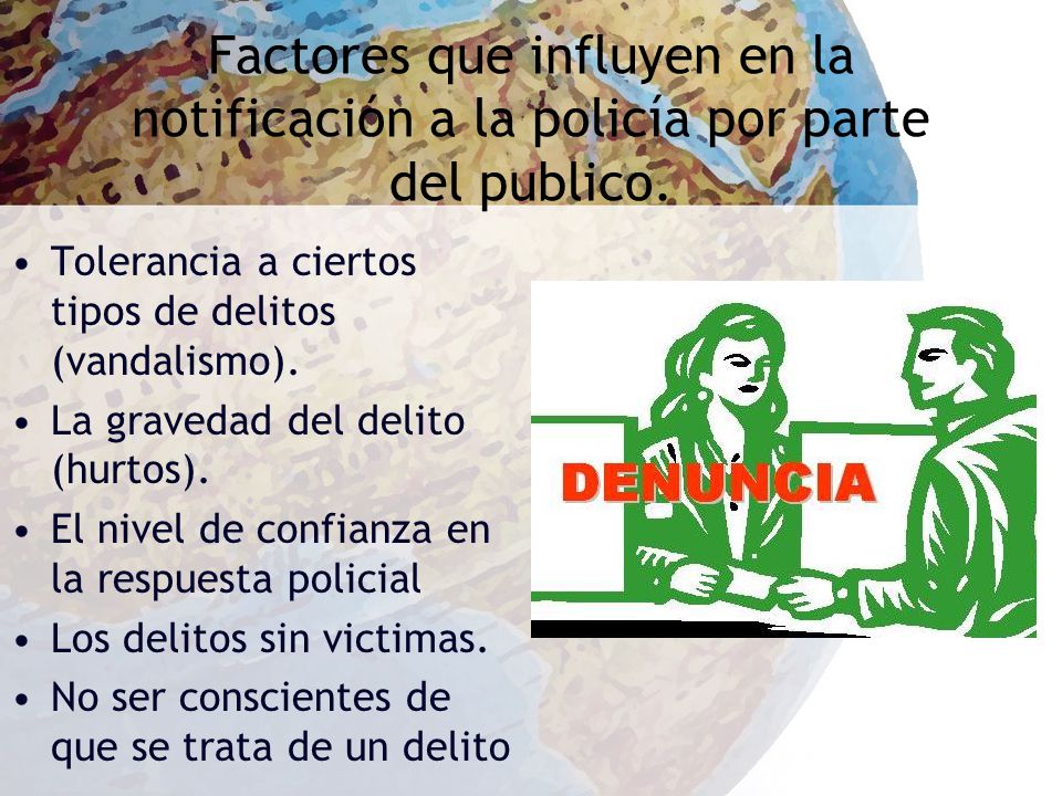 Factores que influyen en la notificación a la policía por parte del publico.