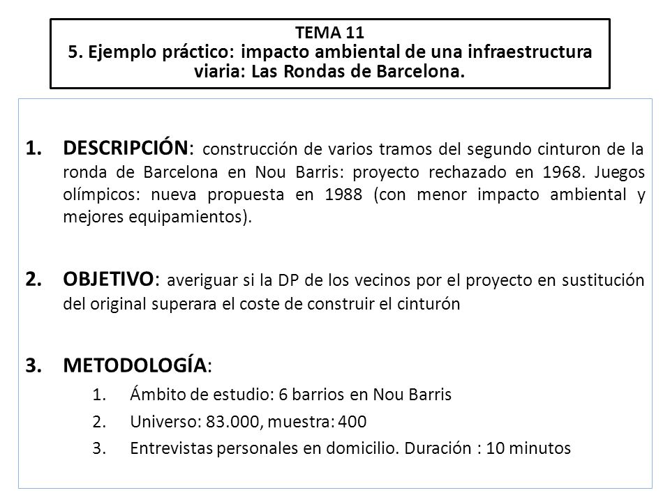 TEMA Ejemplo práctico: impacto ambiental de una infraestructura viaria: Las Rondas de Barcelona.