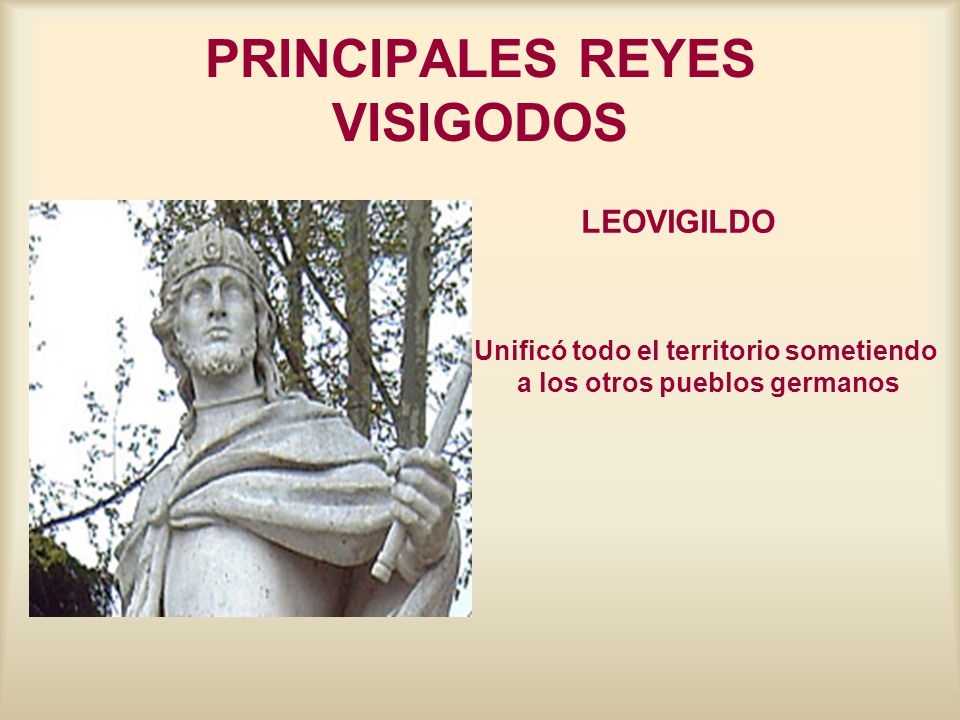 PRINCIPALES REYES VISIGODOS