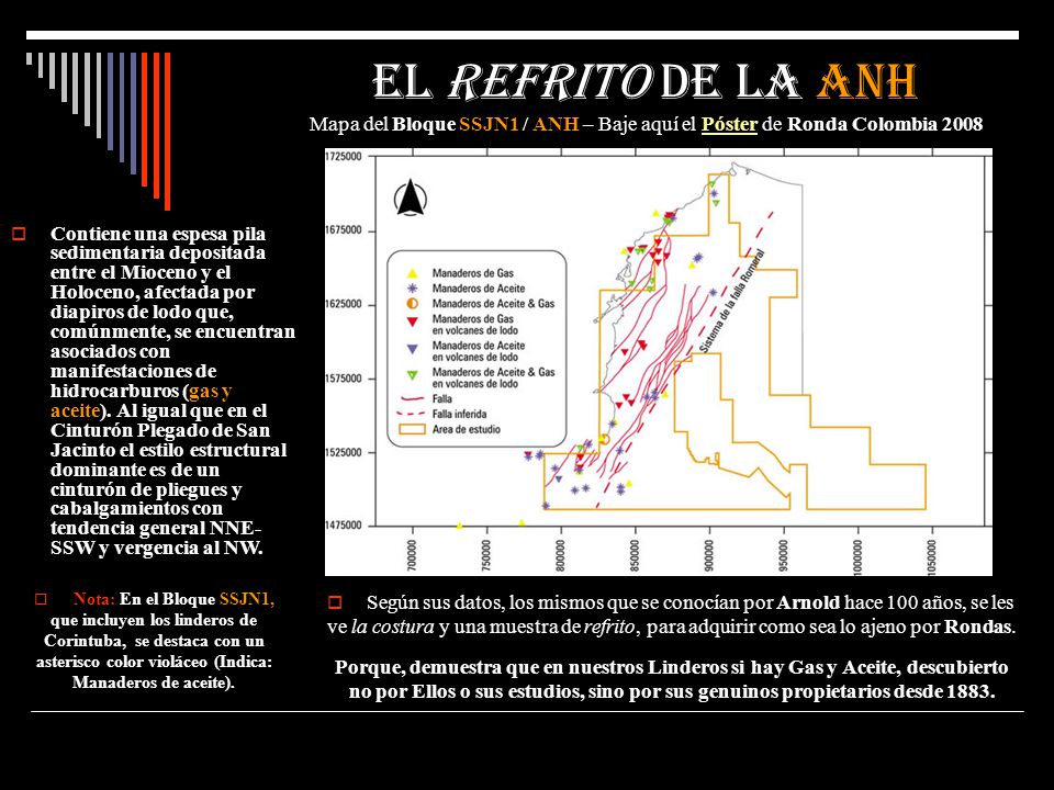 EL REFRITO DE LA ANH Mapa del Bloque SSJN1 / ANH – Baje aquí el Póster de Ronda Colombia 2008