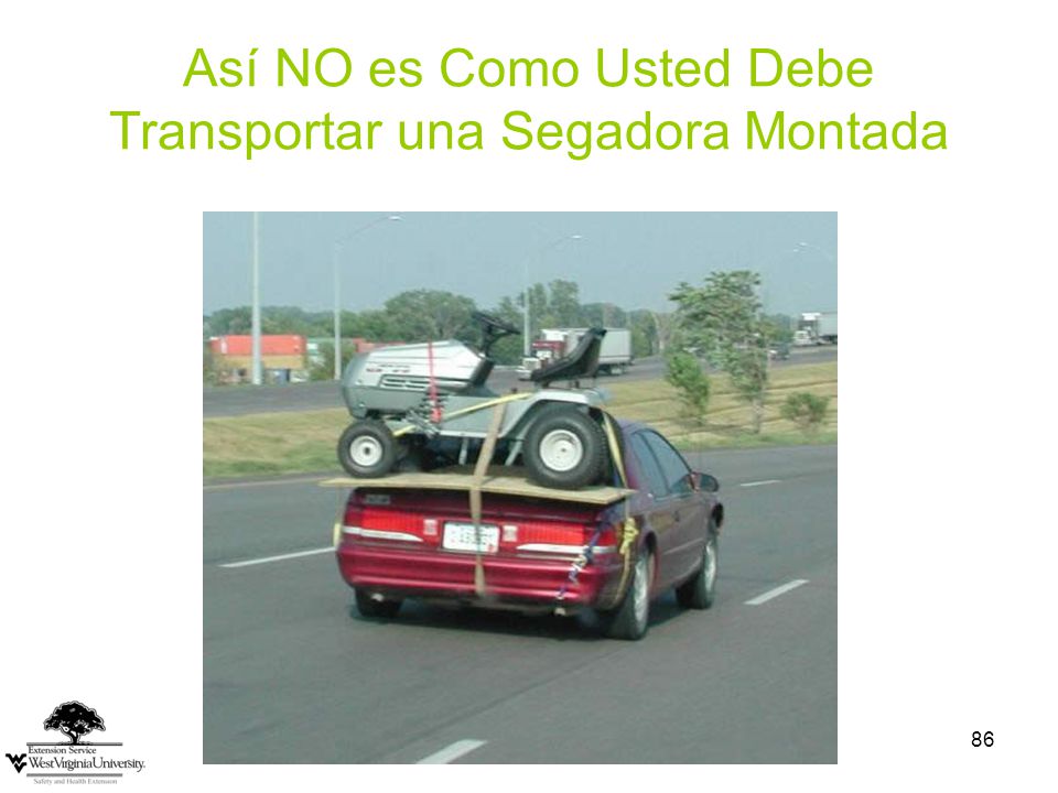 Así NO es Como Usted Debe Transportar una Segadora Montada