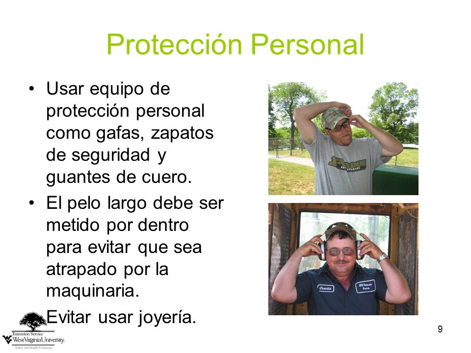 Protección Personal Usar equipo de protección personal como gafas, zapatos de seguridad y guantes de cuero.