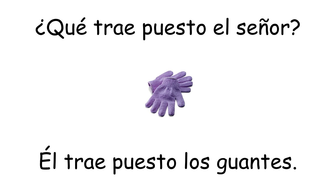 ¿Qué trae puesto el señor