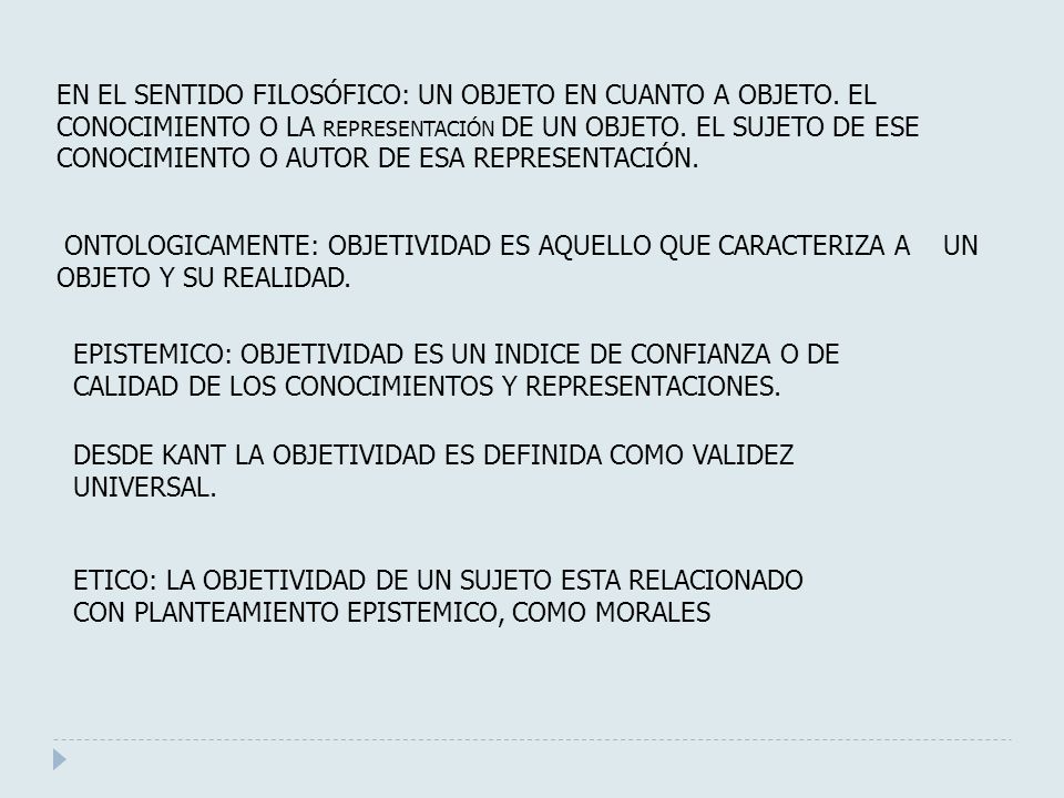 EN EL SENTIDO FILOSÓFICO: UN OBJETO EN CUANTO A OBJETO