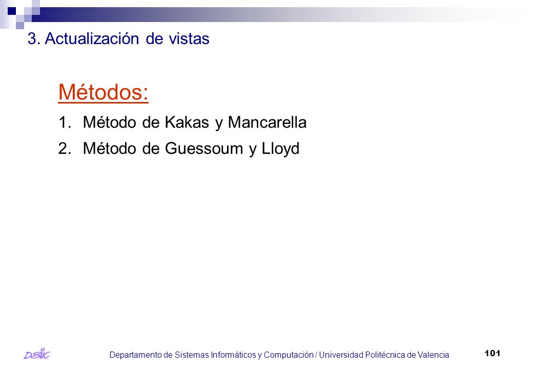 Métodos: 3. Actualización de vistas Método de Kakas y Mancarella