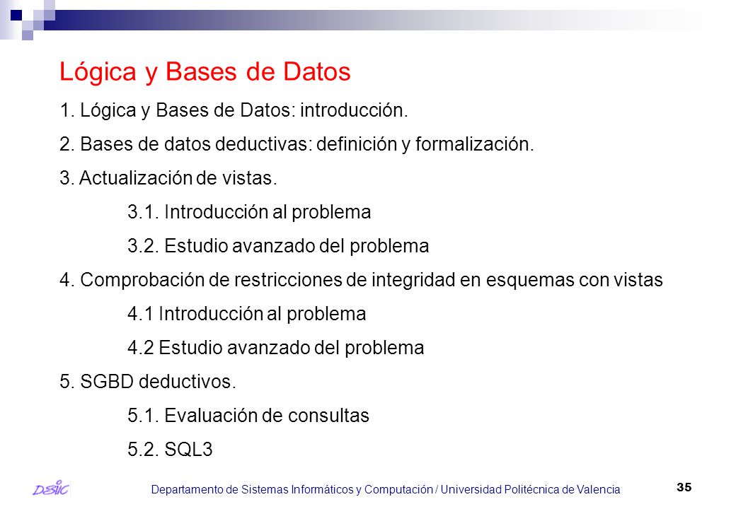 Lógica y Bases de Datos 1. Lógica y Bases de Datos: introducción.