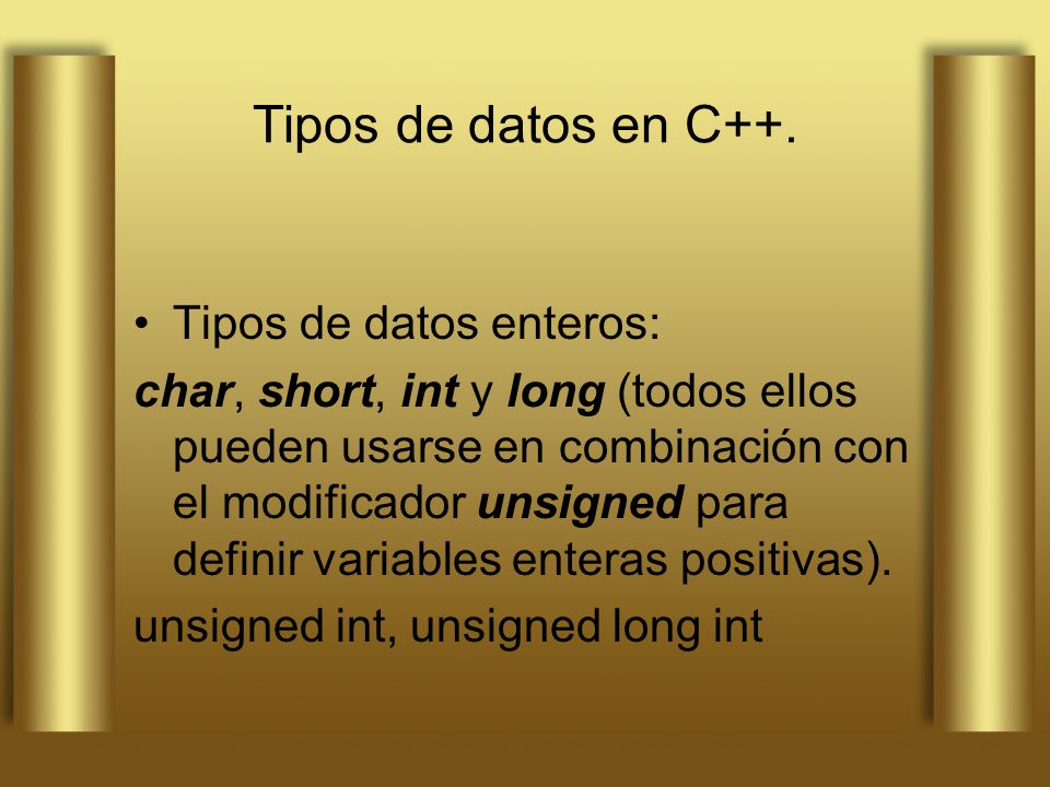 Tipos de datos en C++. Tipos de datos enteros: