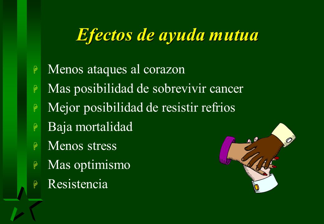 Efectos de ayuda mutua Menos ataques al corazon