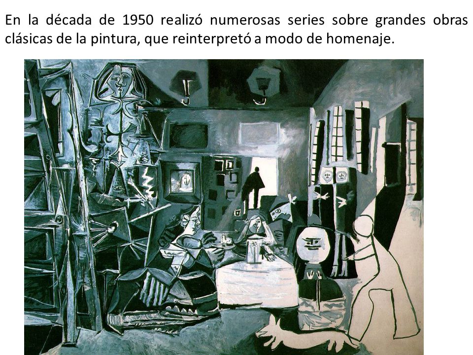 En la década de 1950 realizó numerosas series sobre grandes obras clásicas de la pintura, que reinterpretó a modo de homenaje.