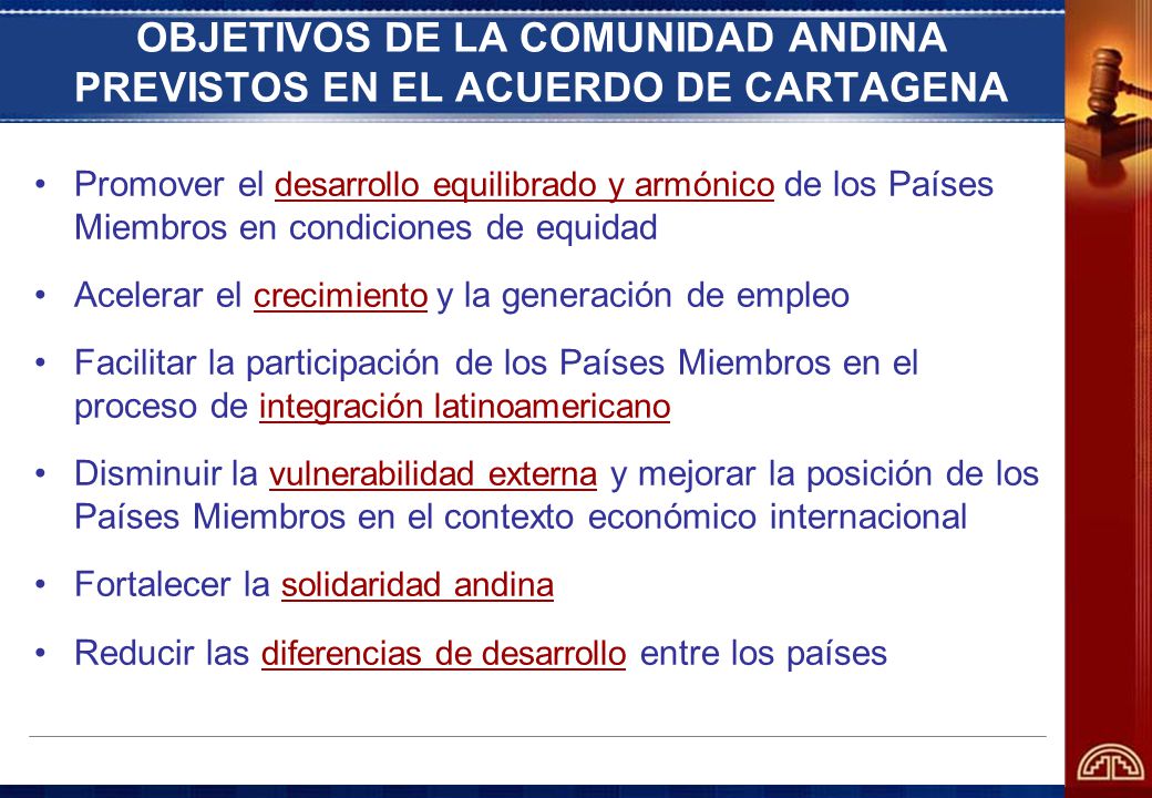 OBJETIVOS DE LA COMUNIDAD ANDINA PREVISTOS EN EL ACUERDO DE CARTAGENA