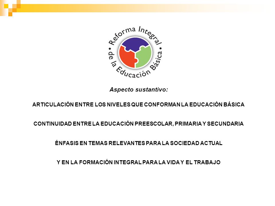Aspecto sustantivo: ARTICULACIÓN ENTRE LOS NIVELES QUE CONFORMAN LA EDUCACIÓN BÁSICA.