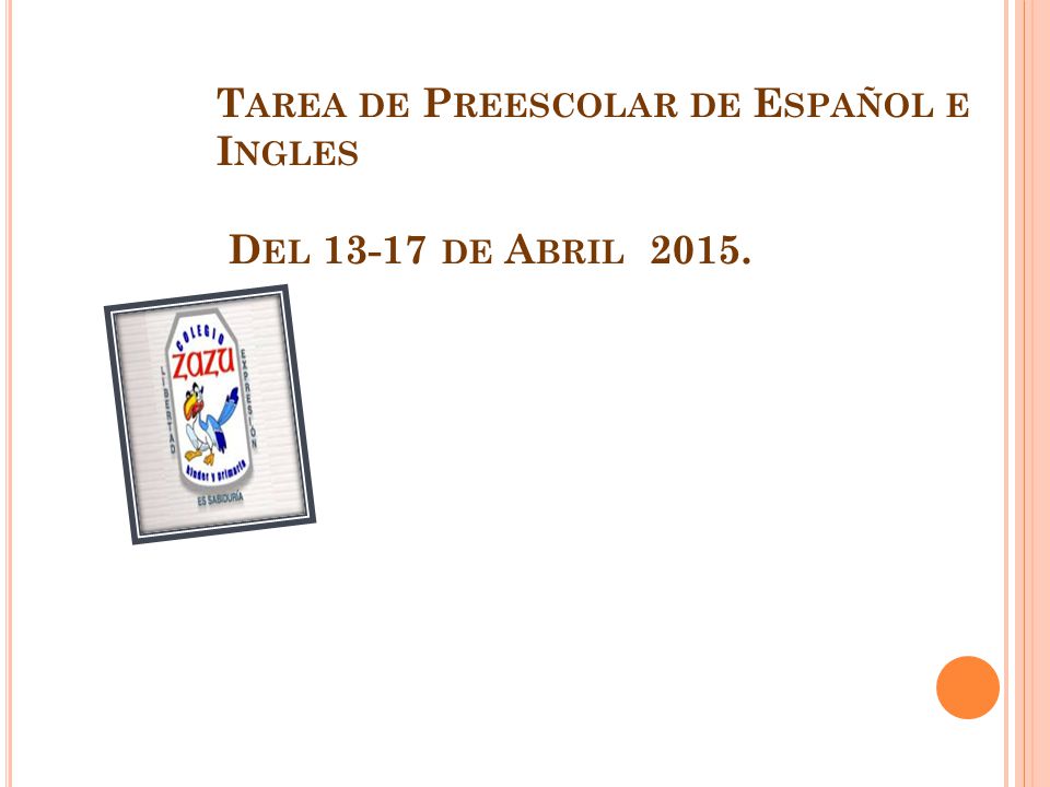 Tarea de Preescolar de Español e Ingles Del de Abril 2015.